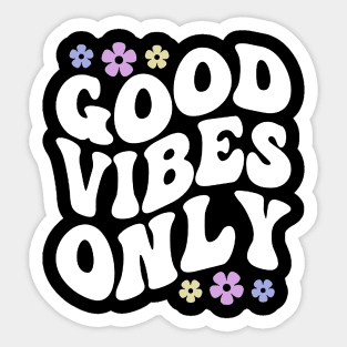 Good vibes only white Sticker